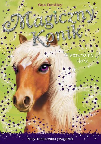 Wymarzony skok. Magiczny konik