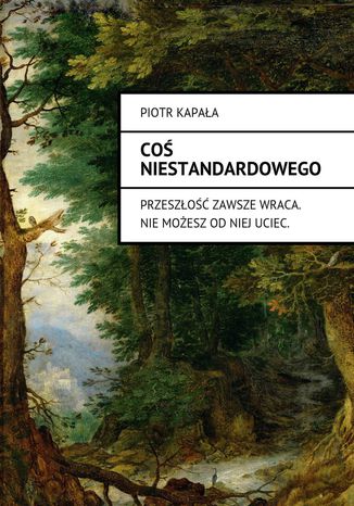 Co niestandardowego Piotr Kapaa - okadka audiobooks CD