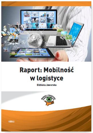 Raport: Mobilno w logistyce Elbieta Jaworska - okadka ksiki