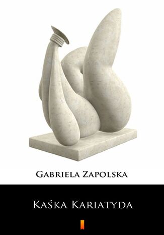 Kaka Kariatyda Gabriela Zapolska - okadka audiobooks CD