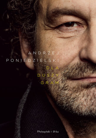 Dla duszy - gram Andrzej Poniedzielski - okadka audiobooka MP3