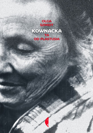 Kownacka. Ta od Plastusia Olga Szmidt - okadka audiobooks CD