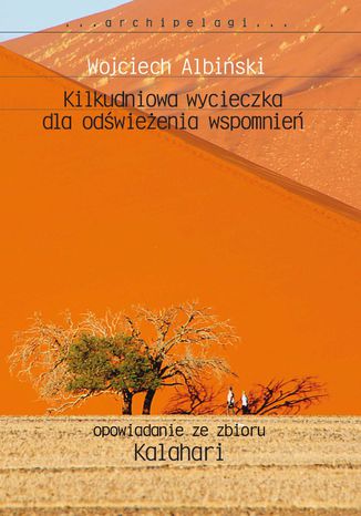 Kilkudniowa wycieczka dla odwieenia wspomnie Wojciech Albiski - okadka audiobooks CD