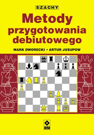 Metody przygotowania debiutowego Mark Dworecki, Artur Jusupow - okadka ebooka