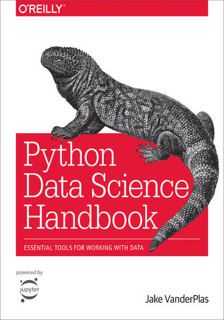 Python Data Science Handbook. Essential Tools for Working with Data Jake VanderPlas - okadka ebooka