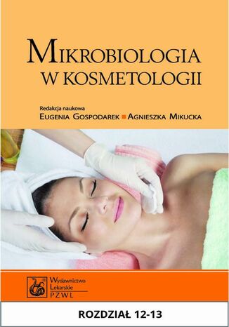 Mikrobiologia w kosmetologii. Rozdział 12-13