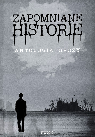 Zapomniane historie Antologia - okadka ebooka