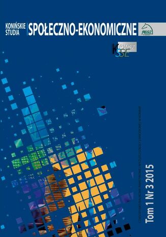 Konińskie Studia Społeczno-Ekonomiczne Tom 1 Nr 3 2015