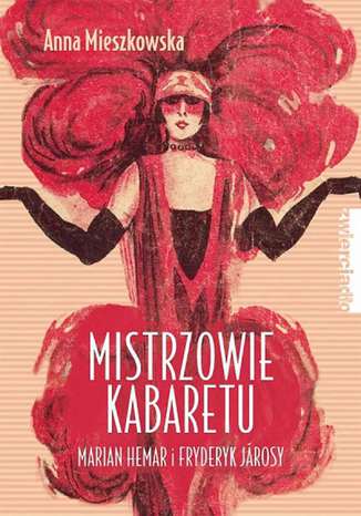Mistrzowie kabaretu. Marian Hemar i Fryderyk Jarosy