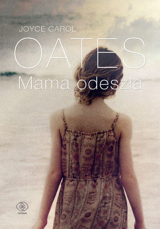 Mama odesza Joyce Carol Oates - okadka audiobooka MP3