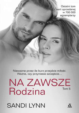 Na zawsze. Tom 5 Rodzina