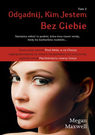 Odgadnij Kim Jestem. Tom 2 Bez Ciebie