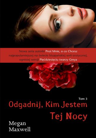 Odgadnij kim jestem. Tom 3 Tej nocy