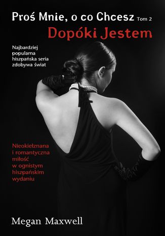 Proś mnie, o co Chcesz. Tom 2: Dopóki jestem