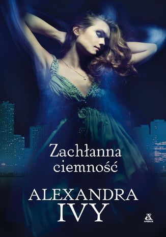 Zachanna ciemno Alexandra Ivy - okadka ebooka