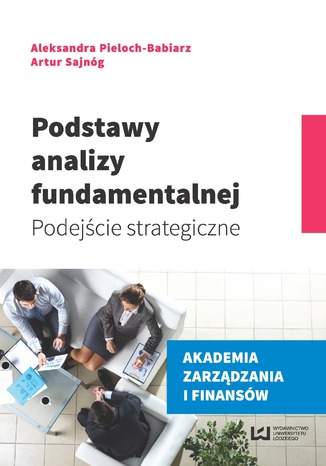 Podstawy analizy fundamentalnej. Podejście strategiczne Aleksandra Pieloch-Babiarz, Artur Sajnóg - okładka audiobooks CD