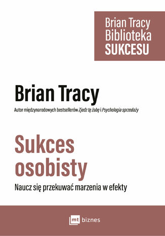 Okładka:Sukces osobisty Biblioteka Sukcesu Briana Tracy 