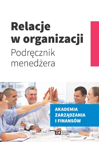 Relacje w organizacji. Podręcznik menedżera Ilona Świątek-Barylska - okładka audiobooka MP3