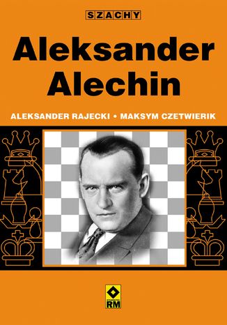 Aleksander Alechin Aleksander Rajecki, Maksym Czetwierik - okadka audiobooks CD