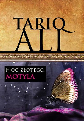 Noc Zotego Motyla Tariq Ali - okadka ebooka