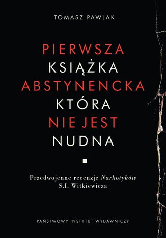 Pierwsza ksika abstynencka, ktra nie jest nudna Tomasz Pawlak - okadka audiobooks CD