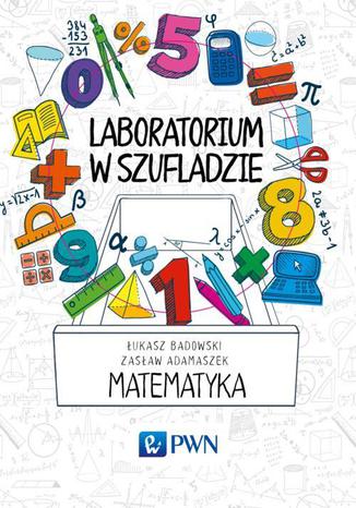 Laboratorium w szufladzie. Matematyka Łukasz Badowski, Zasław Adamaszek - okładka audiobooks CD