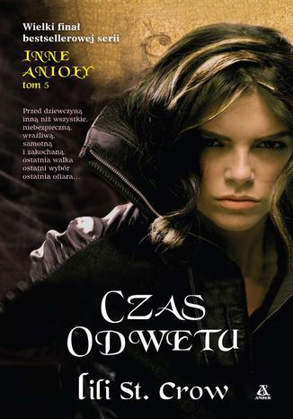 Czas odwetu. Inne anioły. Tom 5