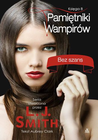Pamiętniki Wampirów. Księga 8: Bez szans