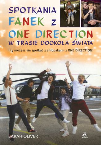 Spotkania fanek z One Direction w trasie dookoa wiata Sarah Oliver - okadka ebooka