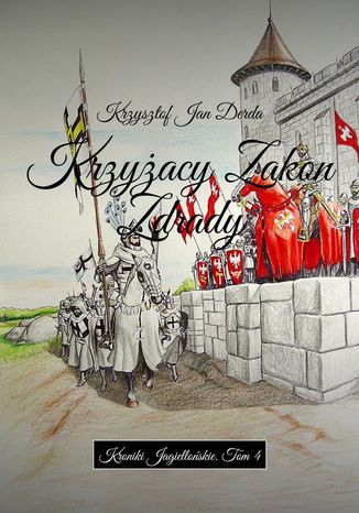 Krzyacy Zakon Zdrady Krzysztof Derda - okadka audiobooks CD