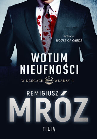 W kręgach władzy Tom 1 Wotum nieufności
