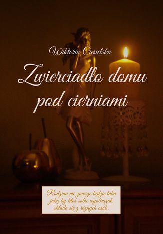 Zwierciadło domu pod cierniami