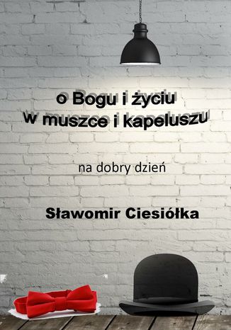 OBogu iyciu wmuszce ikapeluszu Sawomir Ciesika - okadka audiobooka MP3