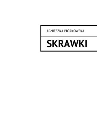 Skrawki Agnieszka Pirkowska - okadka ebooka