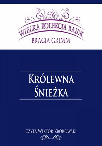 Królewna Śnieżka (Wielka Kolekcja Bajek)