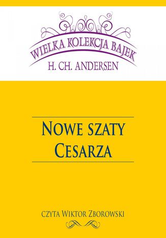 Nowe szaty Cesarza (Wielka Kolekcja Bajek)