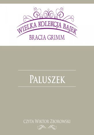 Paluszek (Wielka Kolekcja Bajek) Bracia Grimm - okadka ebooka