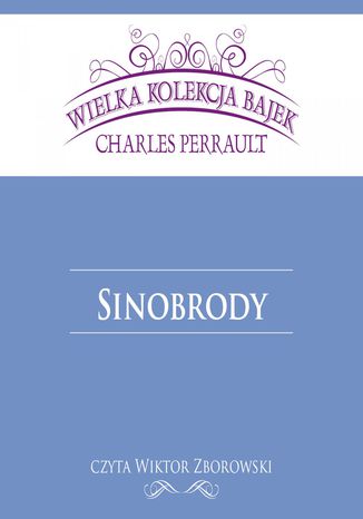 Sinobrody (Wielka Kolekcja Bajek) Charles Perrault - okadka ebooka