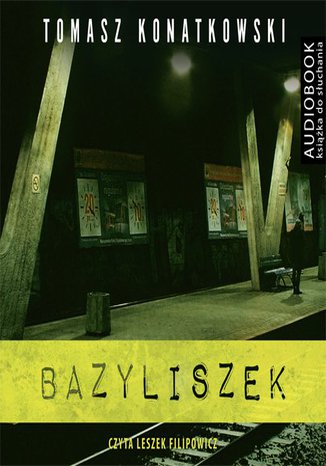 Bazyliszek Tomasz Konatkowski - okadka audiobooks CD