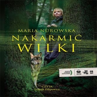 Nakarmi wilki Maria Nurowska - okadka audiobooka MP3