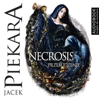 Necrosis. Przebudzenie Jacek Piekara - okadka audiobooka MP3