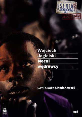 Nocni wdrowcy Wojciech Jagielski - okadka audiobooks CD
