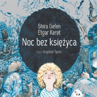 Noc bez ksiyca Shira Gefen, Etgar Keret - okadka audiobooka MP3