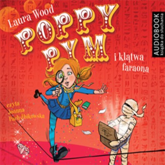Poppy Pym i kltwa faraona Laura Wood - okadka audiobooka MP3