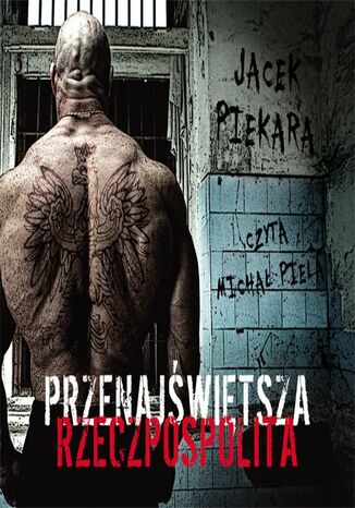 Przenajwitsza Rzeczpospolita Jacek Piekara - okadka audiobooks CD