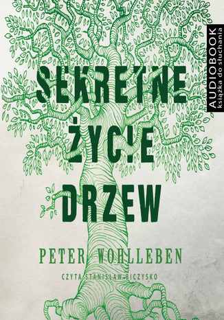 Sekretne ycie drzew Peter Wohlleben - okadka audiobooks CD