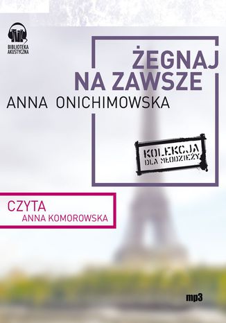 egnaj na zawsze Anna Onichimowska - okadka audiobooks CD