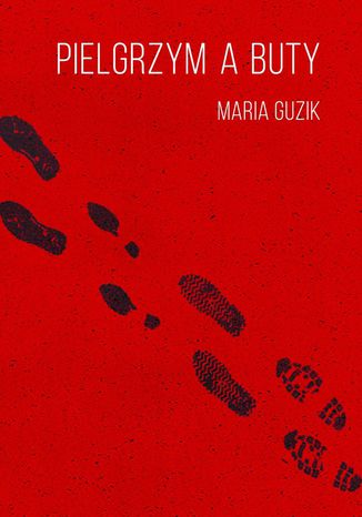 Pielgrzym abuty Maria Guzik - okadka ebooka
