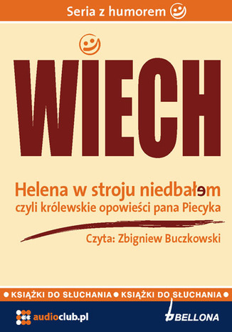 Helena w stroju niedbaem - czyli krlewskie opowieci pana Piecyka Stefan Wiechecki „Wiech” - okadka ebooka