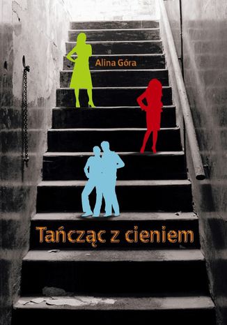 Okładka: Tańcząc z cieniem